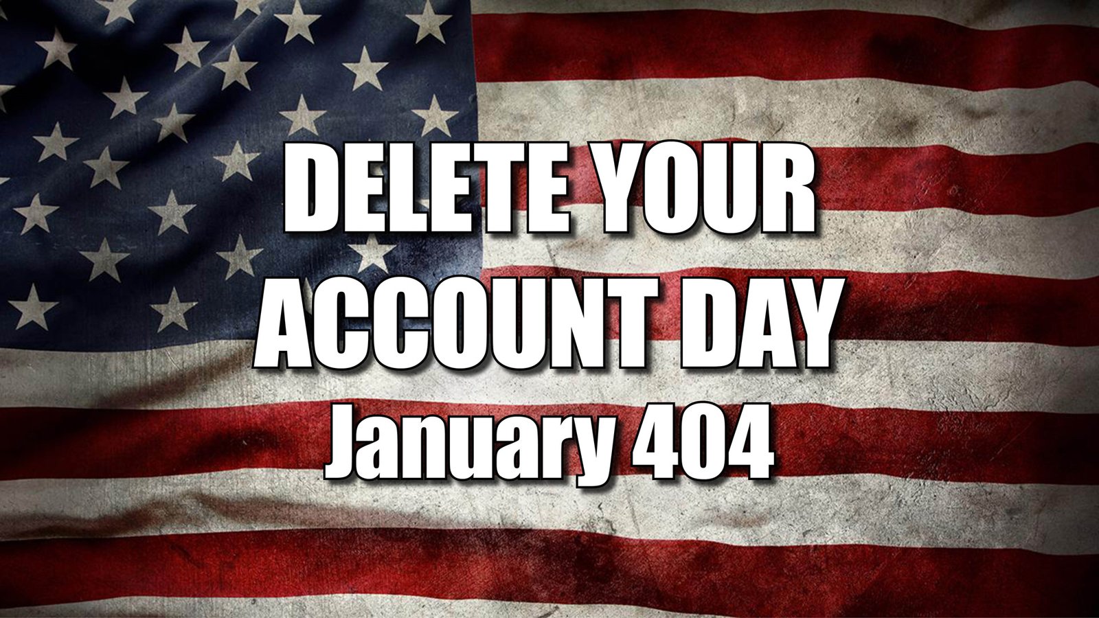 Delete your account day